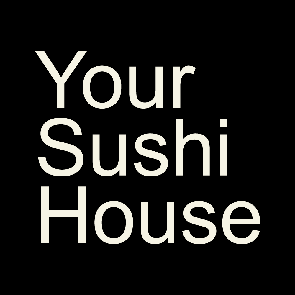 Your Sushi House